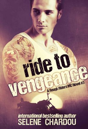 [Rough Riders 03] • Ride To Vengeance